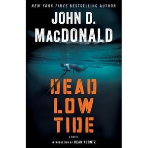 Dead Low Tide -- John D. MacDonald